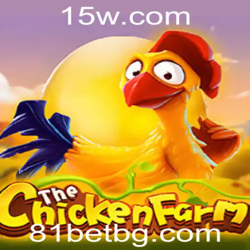 ChickenFarm e 81bet: Um Mergulho no Mundo do Entretenimento Interativo