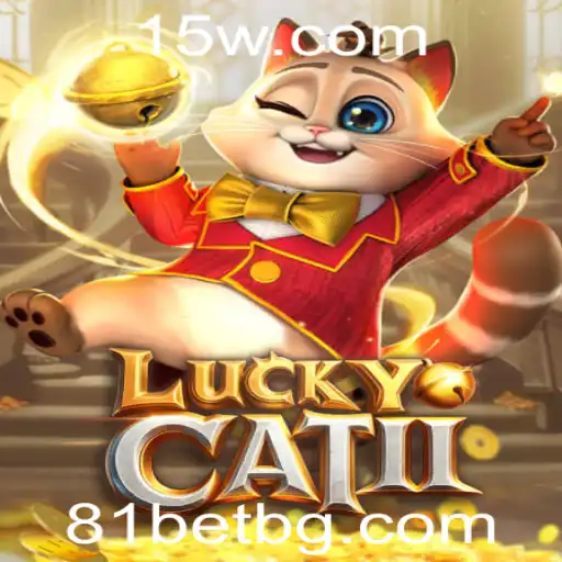 Descubra o Fascinante Mundo de LuckyCatII: Aventuras e Estratégias no Universo 81bet